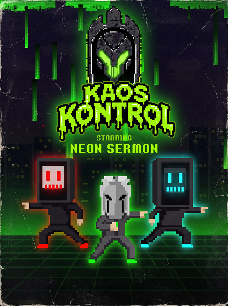 KAOS KONTROL - Starring Neon Sermon